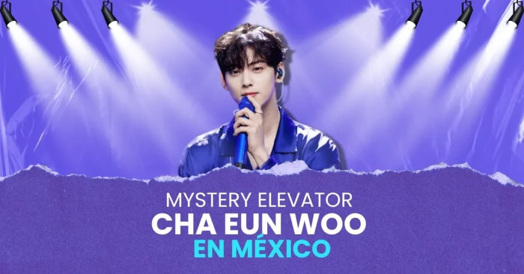 Cha Eun Woo en México